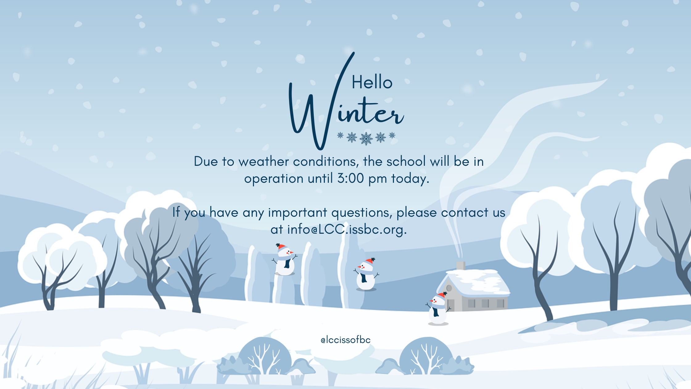 Due to weather conditions, the school will be in operation until 3:00 pm today.