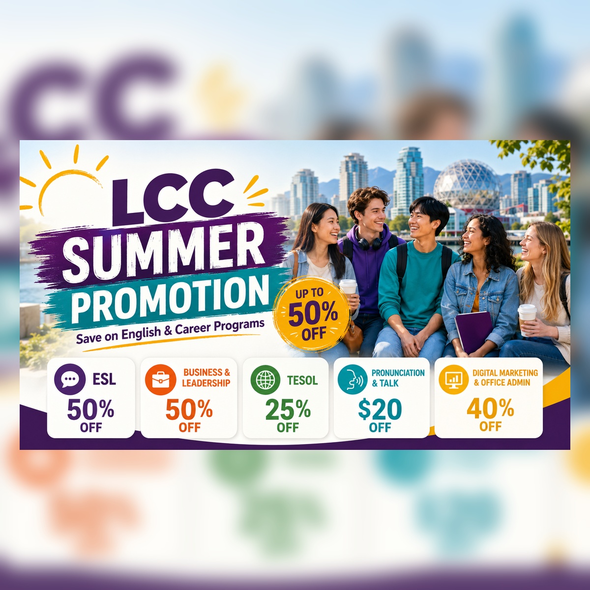 LCC Summer Promotion featuring discounts on English, TESOL, Business, Leadership, Pronunciation, Talk, and Digital Marketing programs