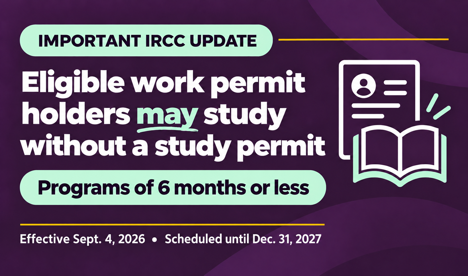 IRCC Update: Eligible Work Permit Holders May Study Without a Study Permit